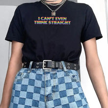 Load image into Gallery viewer, I Can’t Even Think Straight Pride T Shirt