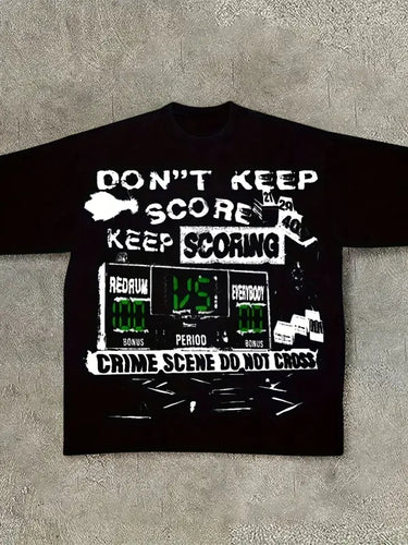 Don’t Keep Score Letter Print Crew Neck Tee - customized